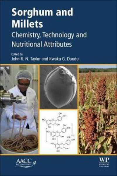 Cover for John Taylor · Sorghum and Millets: Chemistry, Technology, and Nutritional Attributes (Taschenbuch) (2018)