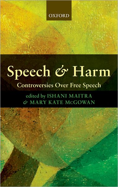 Cover for Ishani Maitra · Speech and Harm: Controversies Over Free Speech (Paperback Book) (2012)