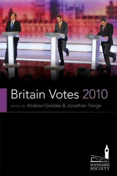 Cover for Andrew Geddes · Britain Votes 2010 - Hansard Society Series in Politics and Government (Hardcover Book) (2010)