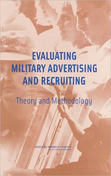 Cover for National Research Council · Evaluating Military Advertising and Recruiting: Theory and Methodology (Hardcover Book) (2004)