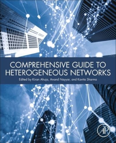 Comprehensive Guide to Heterogeneous Networks - Kavita Sharma - Books - Elsevier Science & Technology - 9780323905275 - September 22, 2022