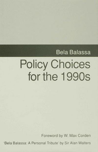 Cover for Bela Balassa · Policy Choices for the 1990s (Hardcover Book) (1993)