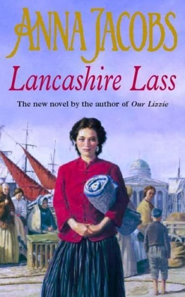Cover for Anna Jacobs · Lancashire Lass (Paperback Bog) (2001)