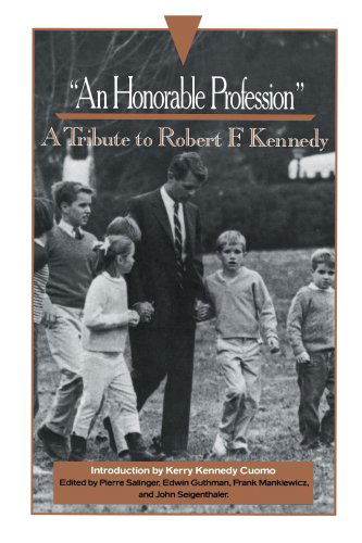 "An Honorable Profession": a Tribute to Robert F. Kennedy - Pierre Salinger - Books - Main Street Books - 9780385471275 - April 1, 1993