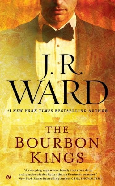 Cover for J.R. Ward · Bourbon Kings (Paperback Book) (2016)