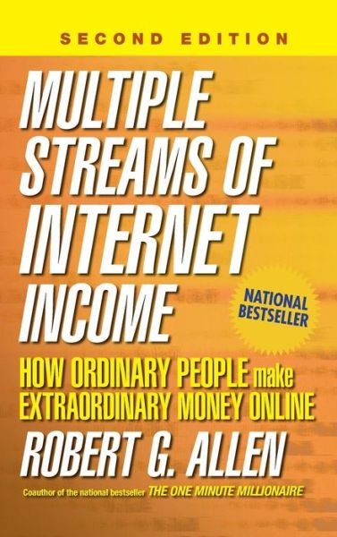 Cover for Robert G. Allen · Multiple Streams of Internet Income: How Ordinary People Make Extraordinary Money Online (Hardcover Book) [2 Rev edition] (2006)