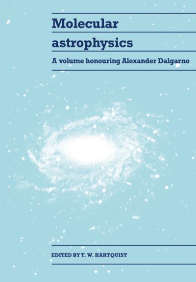 Cover for T W Hartquist · Molecular Astrophysics: A Volume Honouring Alexander Dalgarno (Paperback Book) (2005)