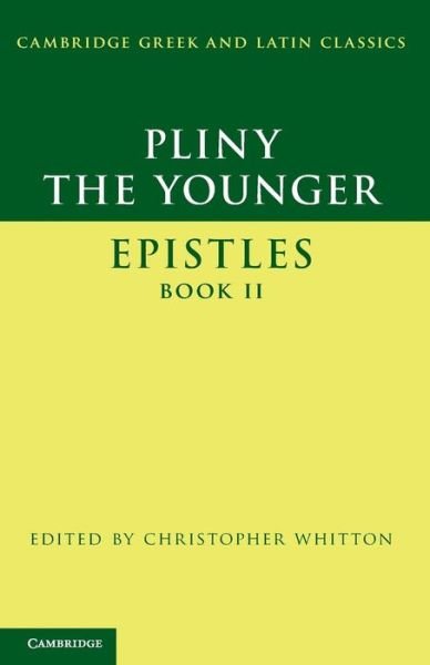 Cover for Pliny the Younger · Pliny the Younger: 'Epistles' Book II - Cambridge Greek and Latin Classics (Taschenbuch) (2013)