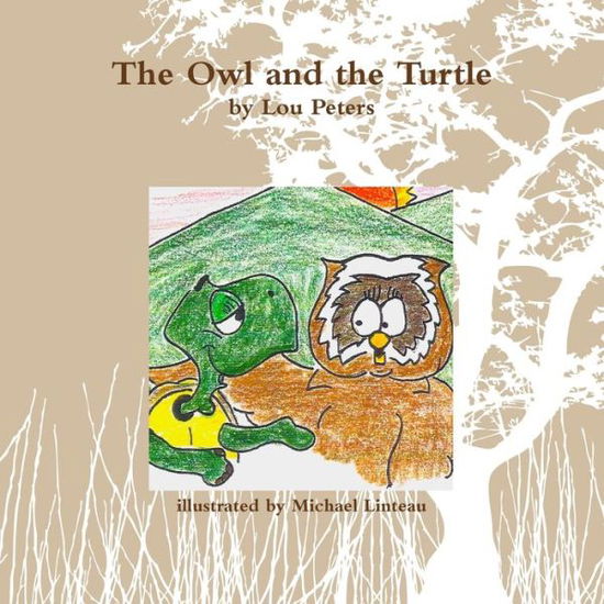 Cover for Lou Peters · Owl and the Turtle (Book) (2010)