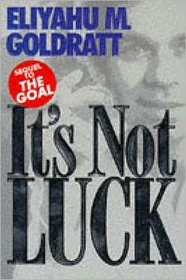 Cover for Eliyahu M. Goldratt · It's Not Luck (Paperback Bog) [New edition] (2002)