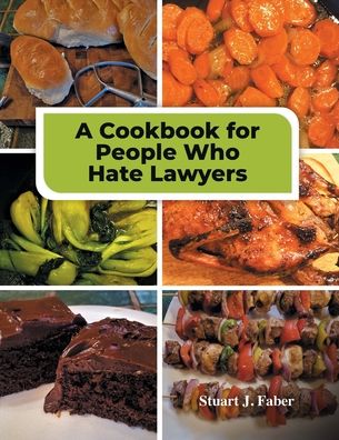 Cover for Stuart Faber · A Cookbook for People Who Hate Lawyers (Paperback Book) (2021)