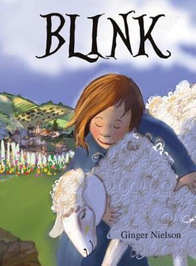 Blink Can you keep a secret? - Ginger Nielson - Books - Virginia Nielson - 9780578534275 - August 1, 2019