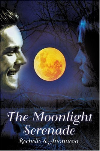 Cover for Rechelle Anonuevo · The Moonlight Serenade (Pocketbok) (2003)