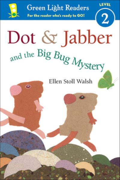 Cover for Ellen Stoll Walsh · Dot &amp; Jabber and the Big Bug Mystery (Hardcover Book) (2017)