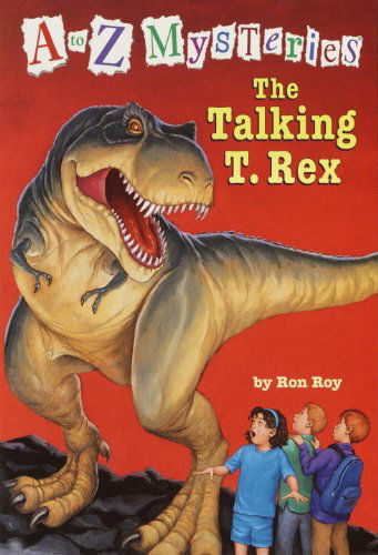 Cover for Ron Roy · The Talking T. Rex (Turtleback School &amp; Library Binding Edition) (A to Z Mysteries) (Innbunden bok) [Turtleback School &amp; Library Binding edition] (2003)