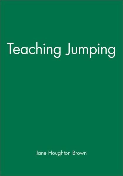 Cover for Houghton Brown, Jane (University of North Carolina, Chapel Hill) · Teaching Jumping (Paperback Bog) (1997)