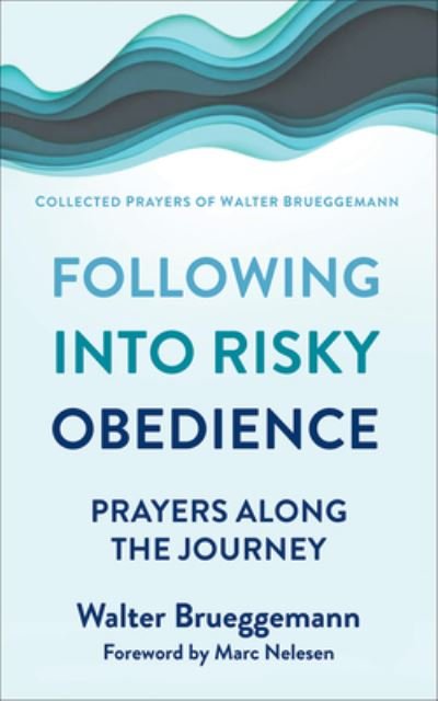 Cover for Walter Brueggemann · Following into Risky Obedience (Book) (2023)