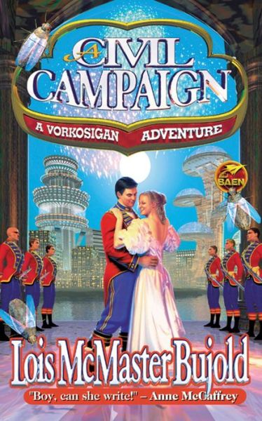 Cover for Lois McMaster Bujold · A Civil Campaign (Hardcover Book) [First edition] (1999)