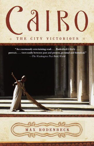 Cover for Max Rodenbeck · Cairo: the City Victorious (Paperback Book) [Reprint edition] (2000)