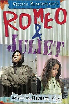 Cover for Michael Cox · Romeo and Juliet - White Wolves: Shakespeare Retellings (Hardcover bog) (2007)
