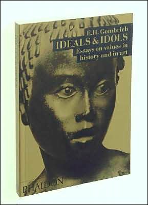 Cover for Leonie Gombrich · Ideals &amp; Idols: Essays on Values in History and in Art (Taschenbuch) (1994)