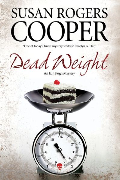 Cover for Susan Rogers Cooper · Dead Weight - An E. J. Pugh Mystery (Hardcover Book) [Large type / large print edition] (2014)