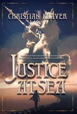 Cover for Christian Klaver · Justice At Sea - Empire of the House of Thorns (Gebundenes Buch) (2021)