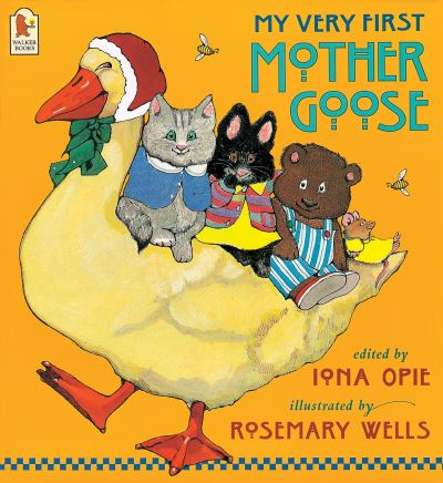 My Very First Mother Goose - Iona Opie - Books - Walker Books Ltd - 9780744560275 - April 9, 2001