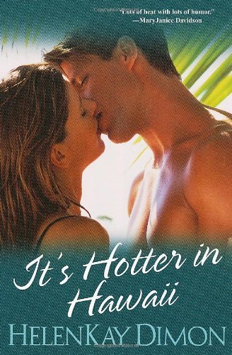 Cover for Helenkay Dimon · It's Hotter In Hawaii (Paperback Bog) [Original edition] (2009)