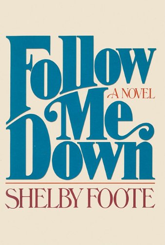 Cover for Shelby Foote · Follow Me Down (Audiobook (CD)) [Unabridged edition] (2002)