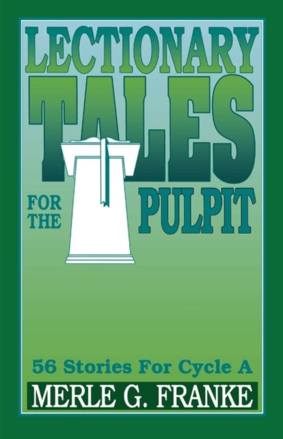 Cover for Merle G. Franke · Lectionary tales for the pulpit (Book) (1995)