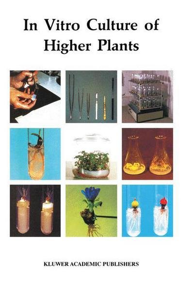 R.L.M Pierik · In Vitro Culture of Higher Plants (Paperback Book) [Softcover reprint of the original 1st ed. 1997 edition] (1997)