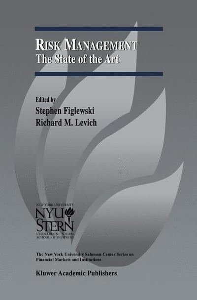 Stephen Figlewski · Risk Management: The State of the Art - The New York University Salomon Center Series on Financial Markets and Institutions (Hardcover Book) [2002 edition] (2001)