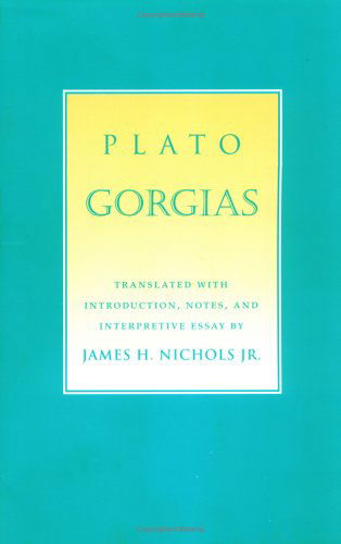 Gorgias - Agora Editions - Plato - Books - Cornell University Press - 9780801485275 - September 11, 1998