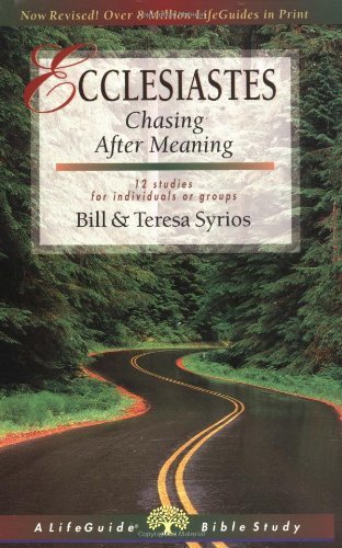 Cover for Teresa Syrios · Ecclesiastes: Chasing After Meaning (Lifeguide Bible Studies) (Pocketbok) [Revised edition] (2002)