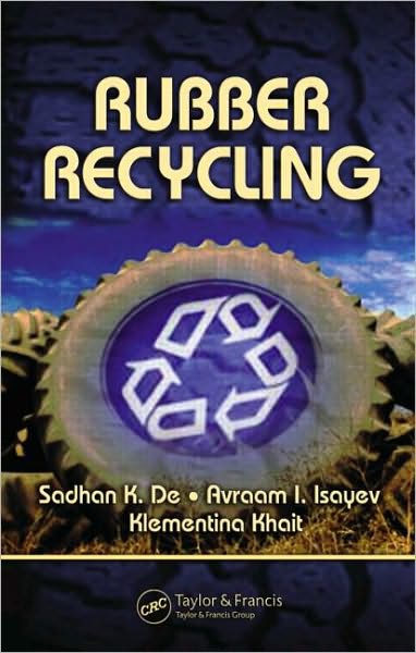 Rubber Recycling (Hardcover Book) (2005)