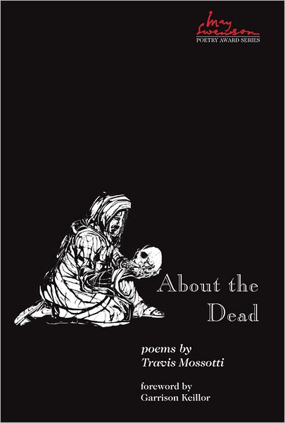 Cover for Travis Mossotti · About the Dead - Swenson Poetry Award (Paperback Book) (2011)