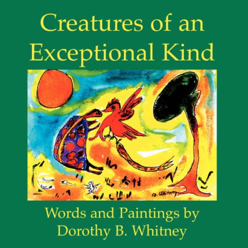 Cover for Dorothy Whitney · Creatures of an Exceptional Kind (Paperback Book) (2008)