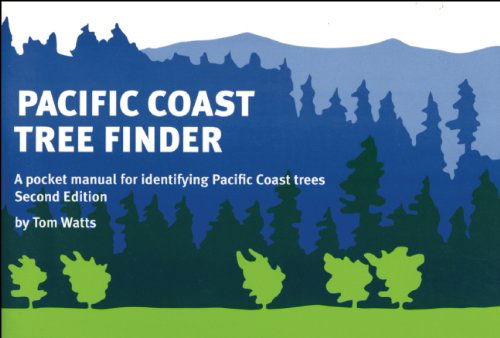 Cover for Tom Watts · Pacific Coast Tree Finder: a Pocket Manual for Identifying Pacific Coast Trees (Nature Study Guides) (Paperback Book) [Second edition] (2004)