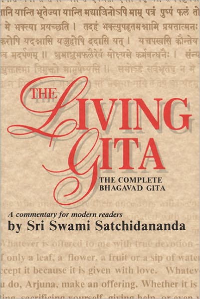 Living Gita: The Complete Bhagavad Gita a Commentary for Modern Readers - Swami Satchidananda - Books - Integral Yoga Publications - 9780932040275 - December 7, 1999