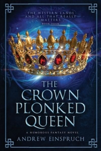 Cover for Andrew Einspruch · The Crown Plonked Queen (Paperback Book) (2022)