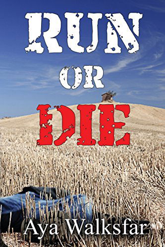 Cover for Aya Walksfar · Run or Die (Paperback Book) (2014)