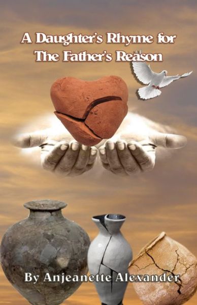 Cover for Anjeanette Alexander · A Daughter's Rhyme for The Father's Reason (Paperback Book) (2019)