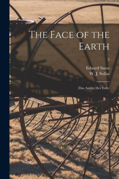 Cover for Eduard 1831-1914 Suess · The Face of the Earth (Paperback Bog) (2021)