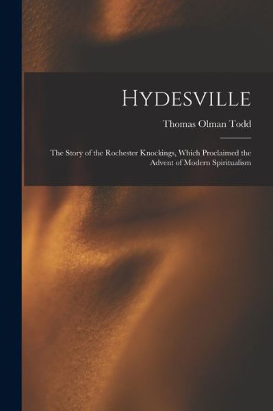 Cover for Thomas Olman Todd · Hydesville (Taschenbuch) (2021)