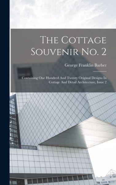 Cover for George Franklin Barber · Cottage Souvenir No. 2 (Book) (2022)