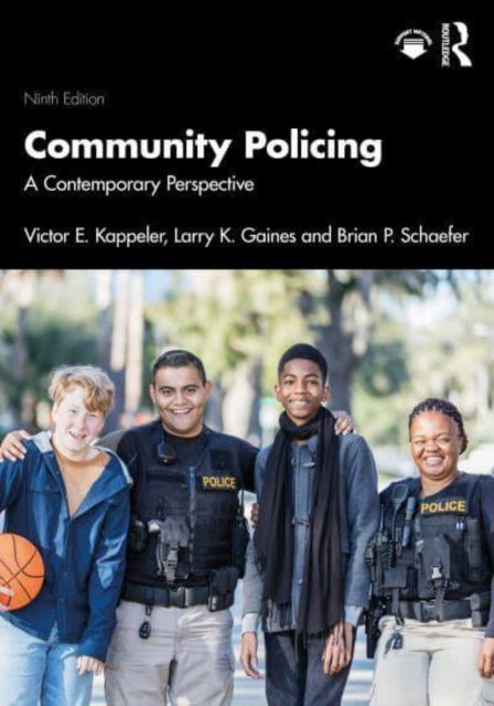 Cover for Kappeler, Victor E. (Eastern Kentucky University, USA) · Community Policing: A Contemporary Perspective (Paperback Book) (2025)