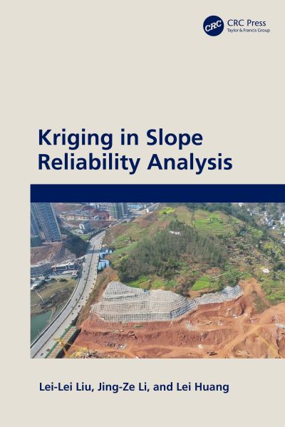 Cover for Lei-Lei Liu · Kriging in Slope Reliability Analysis (Hardcover Book) (2024)