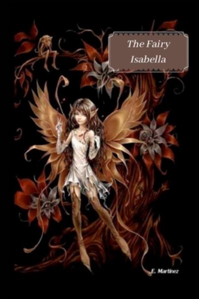 Cover for Encarni Martínez Espinosa · The Fairy Isabella (Paperback Bog) (2021)