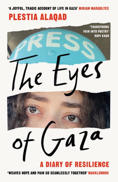 Cover for Plestia Alaqad · The Eyes of Gaza: A Diary of Resilience (Paperback Book) (2026)
